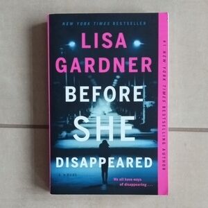 Before She Disappeared Book By Lisa Gardner